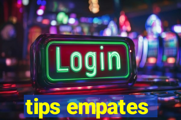 tips empates